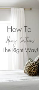 How To Hang Curtains The Right Way! This guide will instantly show you how you can make even the smallest room look bright and airy just by changing the way you hang curtains.