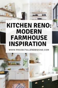 kitchen reno: our modern farmhouse inspiration, check out some of our kitchen renovation plans and inspiration
